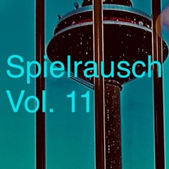 Spielrausch Podcast Vol. 11