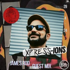 XPRESS-IONS Radio Ft. JAMES ROD. EP.64 (29.4.24)