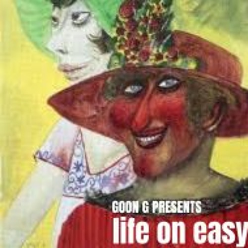 Stream GOON G | Listen to life on easy LP playlist online for free on ...