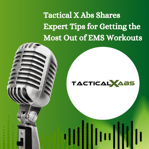 Tactical X Abs Shares Expert Tips for Getting the Most Out of EMS Workouts