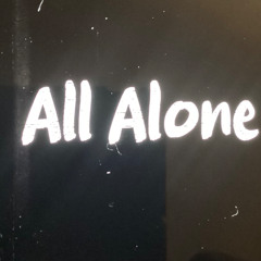 All Alone