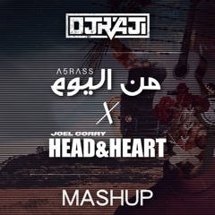 A5rass X Joel Corry - Men Elyom X Head & Heart (DJ Raji Mashup)