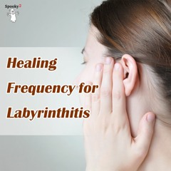 Healing Frequency for Labyrinthitis - Spooky2 Rife Frequencies