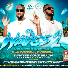 DJ SLANKS PRESENTS WAVES II JUNE 9TH PROMO CD FT @LILGIANT @DJKANNON242