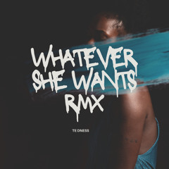 Whatever She Wants RMX