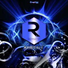 Rematic - Molecule (Out Now)
