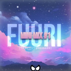 Fuuri Mini Mix #1