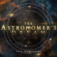 The Astronomer's Dream