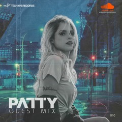 Patty (BR) - Tech Avenue Guest Mix 010