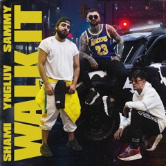 Walk It (feat. Sammy & yngluv)