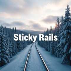 Sticky Rails