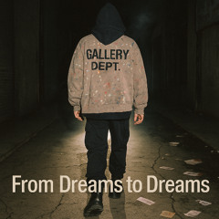 From Dreams to Dreams (DEMO)