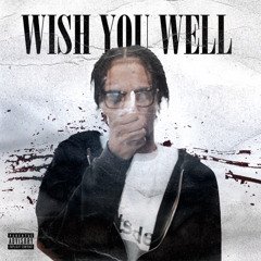 Wish You Well