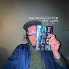 I went fishing with my family when I was five