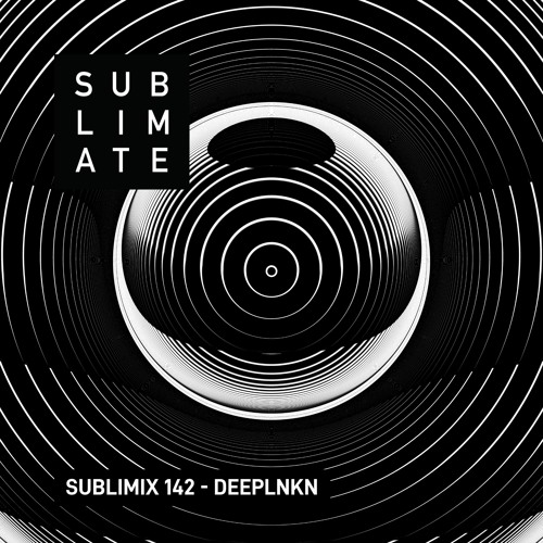 Sublimix #142 - DEEPLNKN