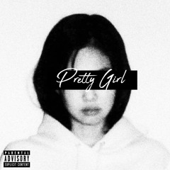 Pretty Girl (prod.pyctur)