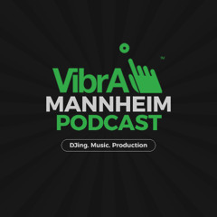 VibrA Mannheim Podcast #32 mixed by DJ Dirt