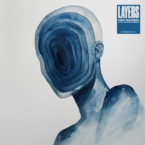 Layers EP - Kamai Music - Jan 2023