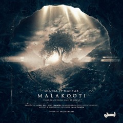 Shayea - Malakooti (feat. Mahyar)