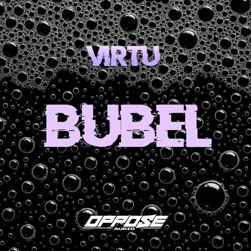 VIRTU - BUBEL (FREE DOWNLOAD)