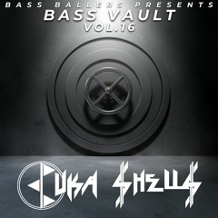 Bass Vault Vol. 16 (Ft. PUKA SHELLS)