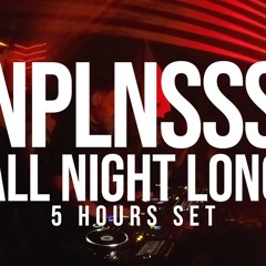 NPLNSSS - ALL NIGHT LONG // LASTRA SESSIONS
