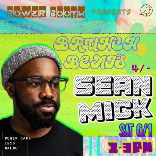 SEAN MICK Live @ Bower Booth 6.01.24 4/-MIX