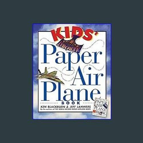PPT - READ [PDF] Paper Airplanes: For Kids (Ages 8-12) Ready to