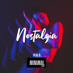 SCSI-9 / Nostalgia (Original Mix)