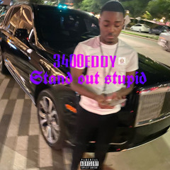Stand out stupid