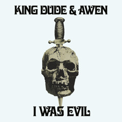 I Was Evil (Acoustic Version) [feat. Awen]