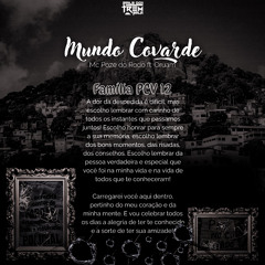 MC POZE DO RODO FT. ORUAM - MUNDO COVARDE x FAMÍLIA  PCV 12 [[ 01_ELMAGO ]] 173 BPM