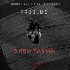 PRBLMS - Baby Tokyo