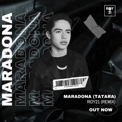 MARADONA - (Tatara) [Roy21 Remix] FILTERED*