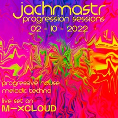 Progressive House Mix Jachmastr Progression Sessions 02 10 2022