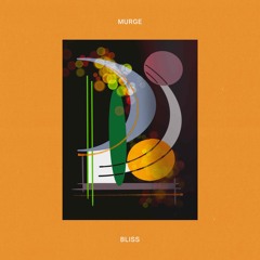 Murge - Bliss