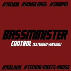 Bassminister - Control (Extended Version)