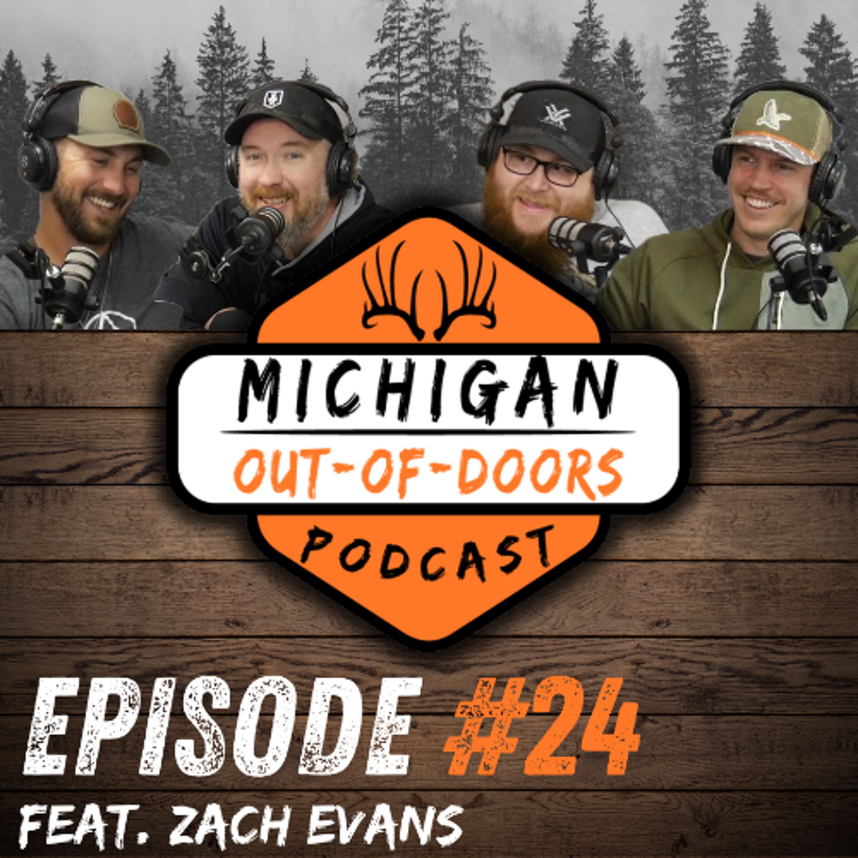 Episode 24: Feat. Zach Evans