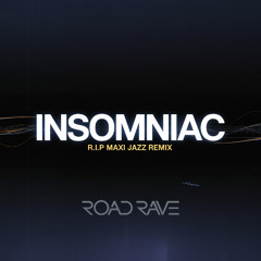 Insomniac (R.I.P Maxi Jazz remix)