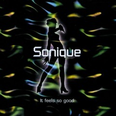 Sonique - Feels So Good (Crav3 2021 Remix)