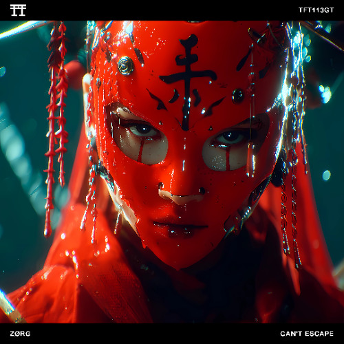 FREE DOWNLOAD: ZØRG - Can't Escape [TFT113GT]