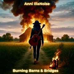 Burning Barns & Bridges - Sampler