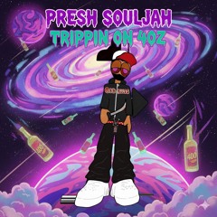 Trippin on 40z (Prod. Pray4jae, Seepy & BasedPlugg)