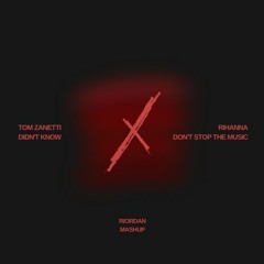 Didn't Know X Don't Stop The Music - Riordan Mix