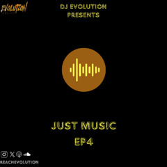 JUST MUSIC EP 4 - EVOLUTION (EVO)