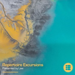 Law - Repertoire Excursion 54 [17-07-23]