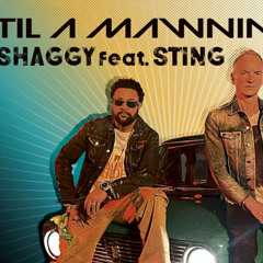 Sting, Shaggy - Til A Mawnin [Ray- Davis]