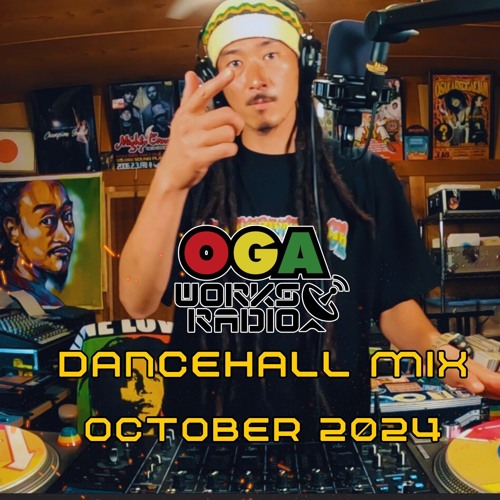 OGAWORKS RADIO DANCEHALL VIBES MIX OCTOBER 2024