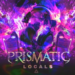 Prismatic - Locals