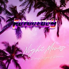 Night Moves (feat. Rodney Danger & Roxanne)